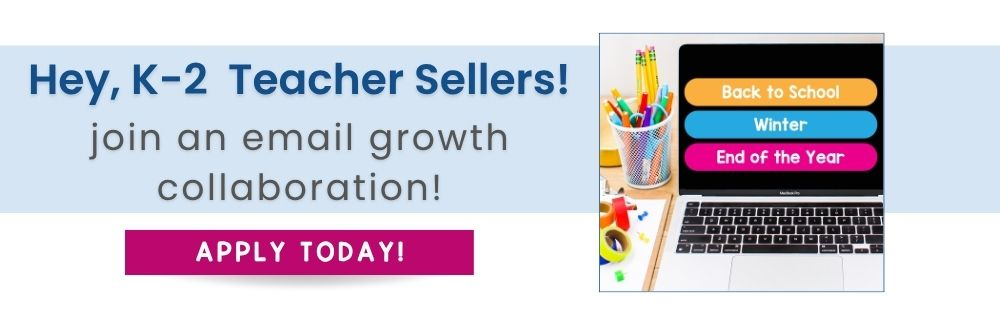 Join a collaboration event to grow email lists for teacherprenurs in grades K-2/