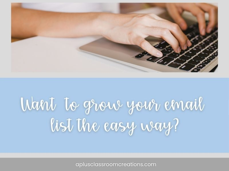 How teacherpreneurs can grow their email list starting now