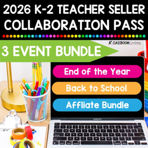 Back-to-School, End-of-Year, and Affiliate Collaboration Events Bundle for Teacher Sellers