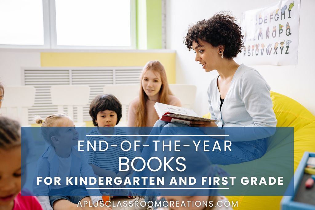end of the year books for kindergarten and first grade